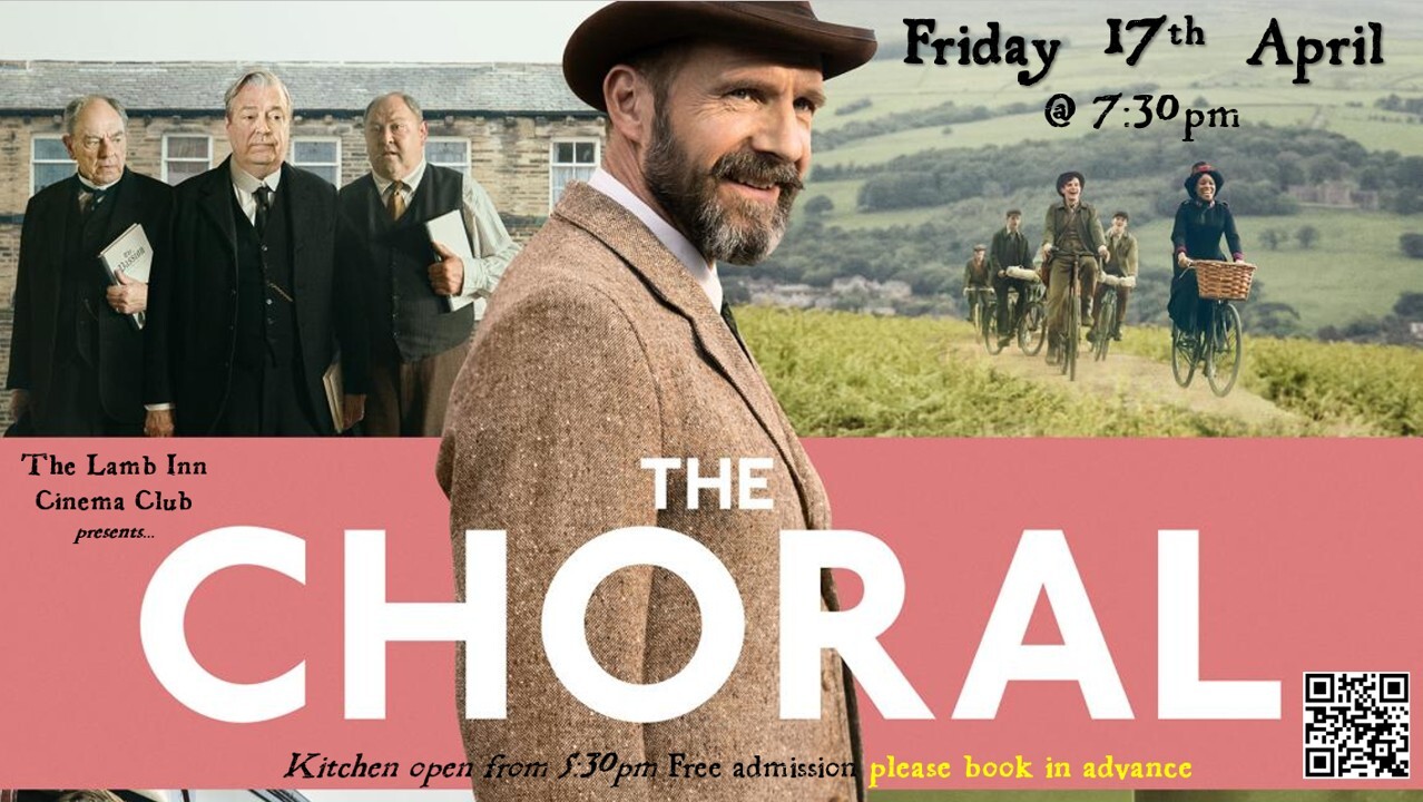 Lamb Inn Cinema Club presents THE CHORAL exeter crediton